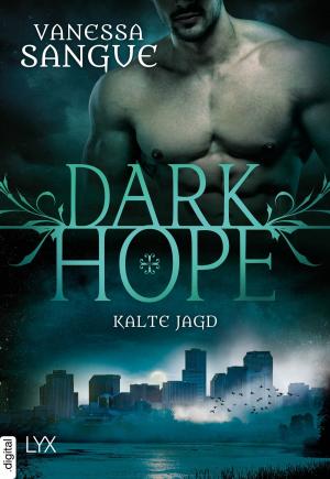Book cover of Dark Hope - Kalte Jagd