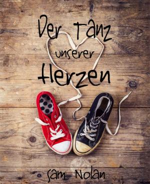 Cover of the book Der Tanz unserer Herzen by Cheyene Montana Lopez