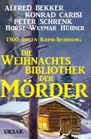 Cover of the book Die Weihnachtsbibliothek der Mörder 2016 by Alfred Bekker, W. A. Hary
