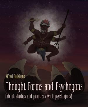 Cover of the book Thought Forms and Psychogons by NEKHEL MOHAN SAHAY