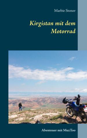 Cover of the book Kirgistan mit dem Motorrad by Walter Benjamin
