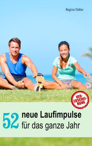 Cover of the book 52 neue Laufimpulse by Brigitta James