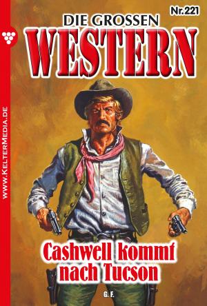 Cover of the book Die großen Western 221 by Toni Waidacher
