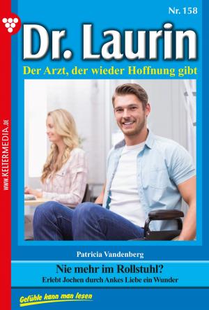 Cover of the book Dr. Laurin 158 – Arztroman by Michaela Dornberg