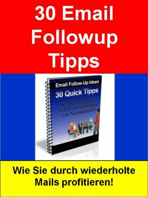 Cover of the book 30 Email Followup Tipps by Sabine Heilmann