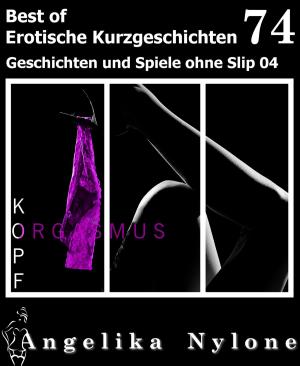 Book cover of Erotische Kurzgeschichten - Best of 74