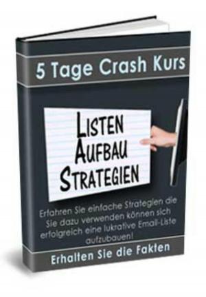 Cover of the book Crash-Kurs - Listenaufbau Strategien by Hubert Wiest