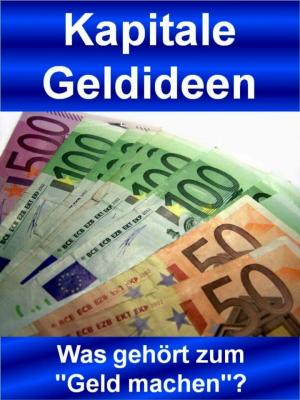 Cover of the book Kapitale Geldideen by R.-Andreas Klein, Ines Günther, Alice Gerstenberger