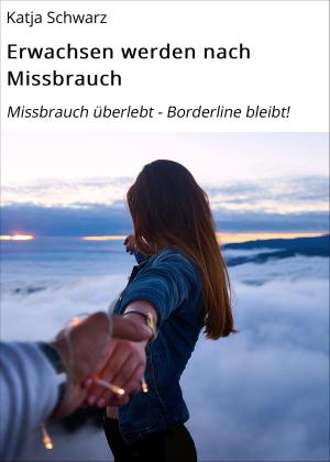 Cover of the book Erwachsen werden nach Missbrauch by Andrea Lieder-Hein