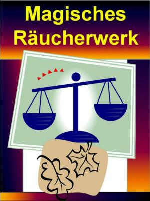 Cover of the book Magisches Räucherwerk by T. Rovema