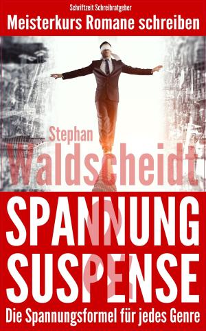 Cover of the book Spannung & Suspense - Die Spannungsformel für jedes Genre by Pia Guttenson