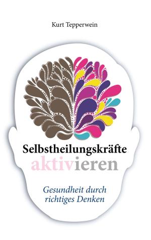 Cover of the book Selbstheilungskräfte aktivieren by Michel Zévaco