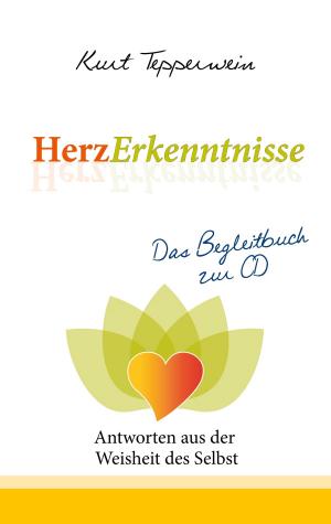 Cover of the book HerzErkenntnisse - Antworten aus der Weisheit des Selbst by Barbara Brand