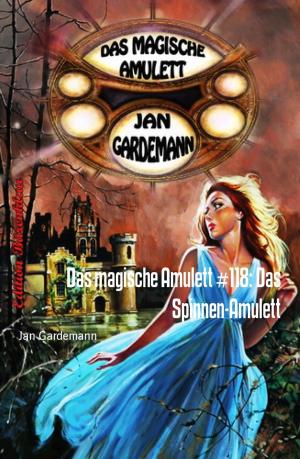 Cover of the book Das magische Amulett #118: Das Spinnen-Amulett by Kris Hack