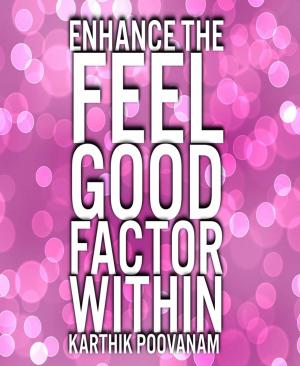 Cover of the book Techniques to feel good within by Karin Lindberg