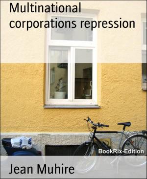 Cover of the book Multinational corporations repression by Mattis Lundqvist