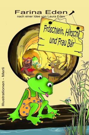 Cover of the book Fröschlein, Hirschi und Frau Bär by Gil Ducommun