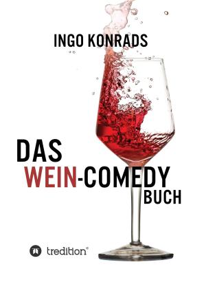 Cover of the book Das Wein-Comedy Buch by Why-Not