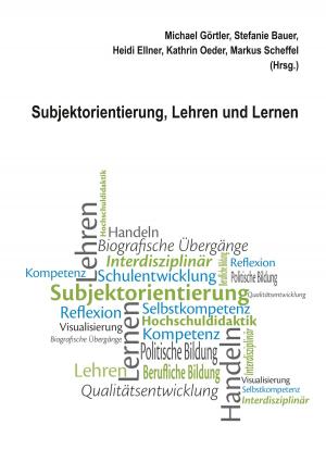 Cover of the book Subjektorientierung, Lehren und Lernen by 