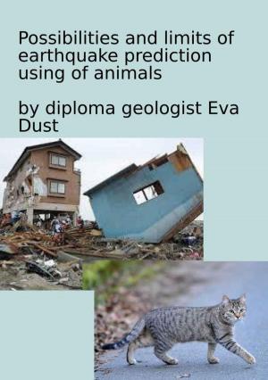 Cover of the book Possibilities and limits of earthquake prediction using of animals by Johannes Borer