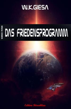 Cover of the book Das Friedensprogramm by Wolf G. Rahn