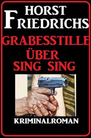 Book cover of Grabesstille über Sing Sing: Kriminalroman