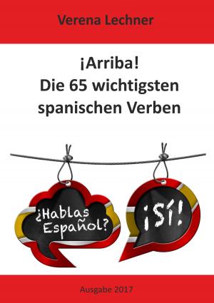 Cover of the book ¡Arriba! Die 65 wichtigsten spanischen Verben by Diana Neubauer