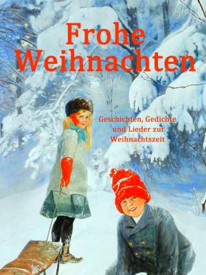 Cover of the book Frohe Weihnachten by Günter Brakelmann