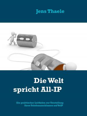 Cover of the book Die Welt spricht All-IP by Anja Berger