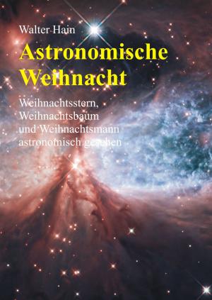 Cover of the book Astronomische Weihnacht by Heinz-Joachim Hartmann