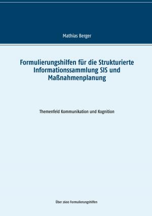 Cover of the book Formulierungshilfen für die Strukturierte Informationssammlung SIS und Maßnahmenplanung by Peter Locher