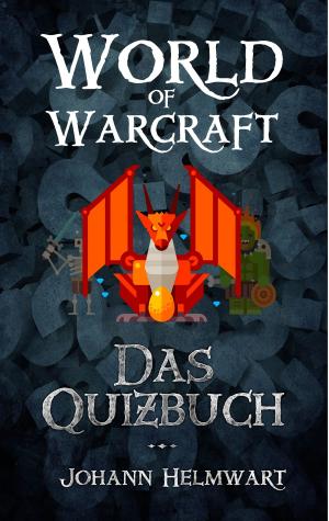Cover of the book World of Warcraft by Rita Maslanka, Carmen Stolz-Henni