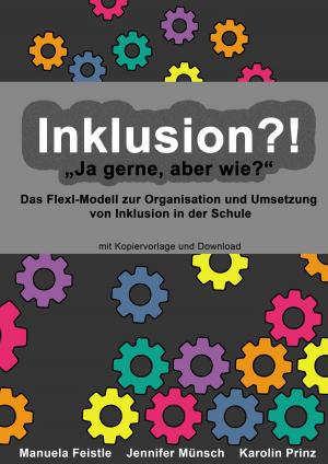 Cover of the book Inklusion?! "Ja gerne, aber wie?" by Ute Redeker-Sosnizka