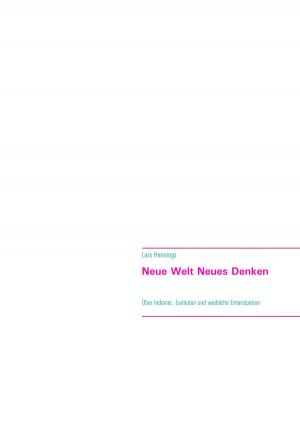 Cover of the book Neue Welt Neues Denken by Elke Selke