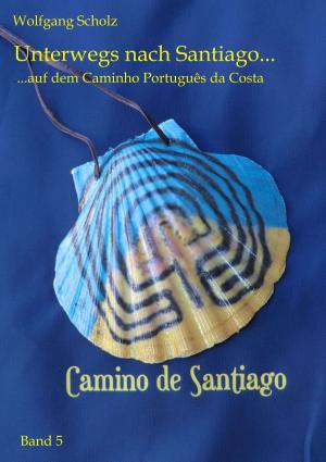 Book cover of Unterwegs nach Santiago ...