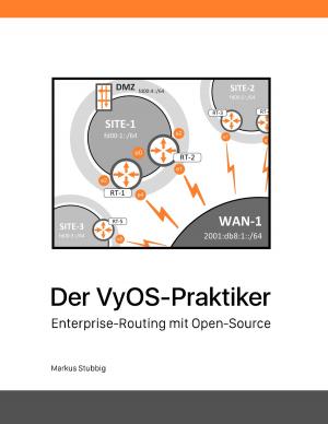 Cover of the book Der VyOS-Praktiker by Martin Schrank