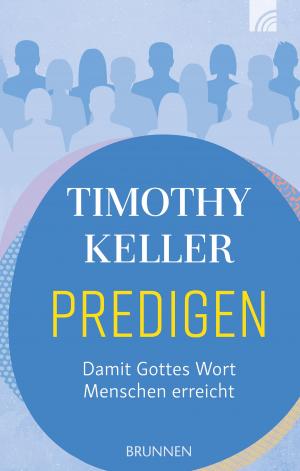 Cover of the book Predigen by Timothy Keller, Katherine Leary Alsdorf