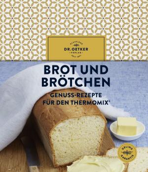 Cover of the book Brot und Brötchen by Dr. Oetker Verlag