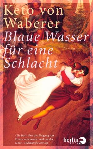 Cover of the book Blaue Wasser für eine Schlacht by Ella Mills (Woodward)