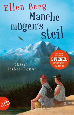 Cover of the book Manche mögen's steil by Elli H. Radinger