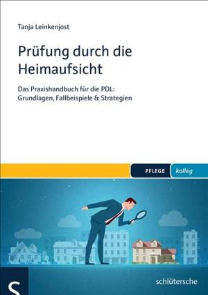 Cover of the book Prüfung durch die Heimaufsicht by Peter Bergen
