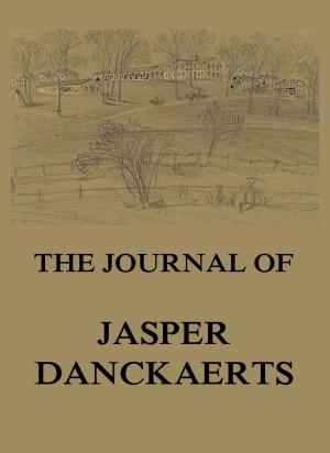 Cover of the book The Journal of Jasper Danckaerts by Friedrich Nietzsche