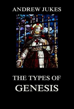 Cover of the book The Types of Genesis by Neville Goddard