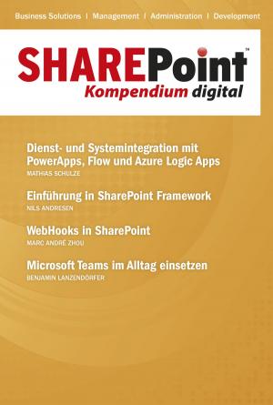 Cover of the book SharePoint Kompendium - Bd. 18 by Agim Emruli, Tobias Flohre, Matthias Hüller, Stefan Niederhauser, Ramon Wartala