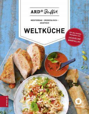 Cover of the book ARD-Buffet. Weltküche by Melanie Zanin, Manuel Weyer