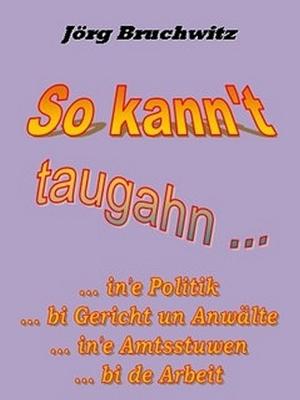 Cover of So kann't taugahn ...