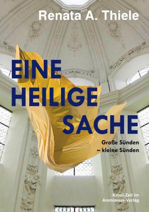 Cover of the book Eine Heilige Sache by Judith C. Vogt