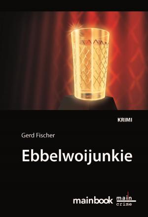 Book cover of Ebbelwoijunkie: Kommissar Rauscher 9