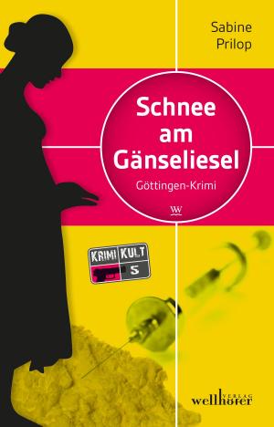 Cover of the book Schnee am Gänseliesel. Göttingen Krimi by Anne Grießer