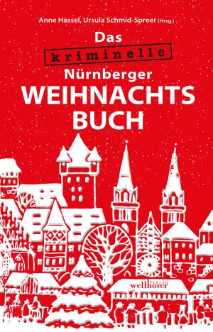 Cover of the book Das kriminelle Nürnberger Weihnachtsbuch by Renate Klöppel